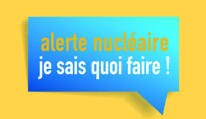 POUR INFO : QUE FAIRE EN CAS D’ALERTE NUCLÉAIRE ?