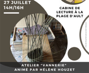 Lire la suite à propos de l’article BIBLIOTHEQUE : LE 27 JUILLET CABINE LECTURE ET ATELIER VANNERIE