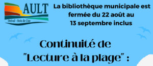 Lire la suite à propos de l’article FERMETURE DE LA BIBLIOTHEQUE UNICIPALE DU 22 AOUT AU 13 SEPTEMBRE INCLUS