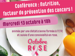 Lire la suite à propos de l’article CONFÉRENCE – NUTRITION FACTEUR DE PRÉVENTION DES CANCERS