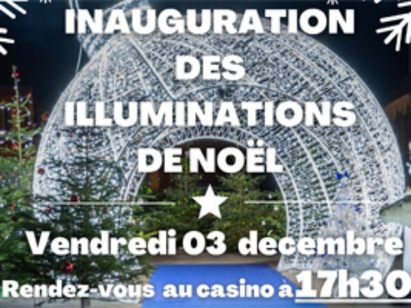 INAUGURATION ILLUMINATION DE NOEL LE 3 DECEMBRE 2021