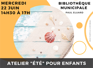 Lire la suite à propos de l’article BIBLIOTHÈQUE : LE MERCREDI 22 JUIN DE 14H30 A 17H « ATELIER ÉTÉ »
