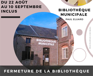 Lire la suite à propos de l’article BIBLIOTHÈQUE : FERMETURE DU 22 AOUT AU 10 SEPTEMBRE