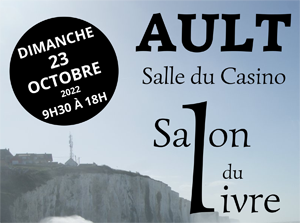 Lire la suite à propos de l’article SALON DU LIVRE – LE 23 OCTOBRE À AULT