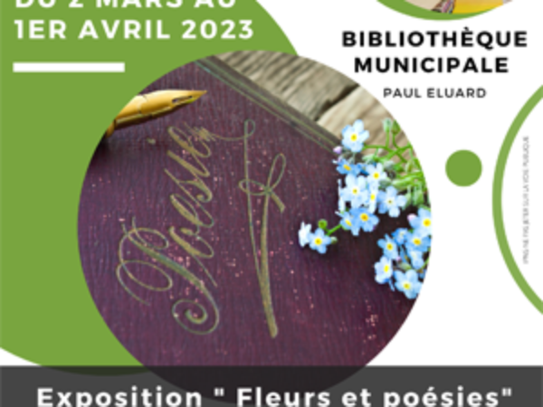 BIBLIOTHÈQUE : DU 2 MARS AU 1er AVRIL – EXPOSITION « FLEURS ET POÉSIES »