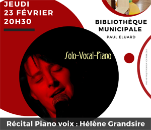BIBLIOTHÈQUE : LE JEUDI 23 FÉVRIER 2023 – RÉCITAL PIANO VOIX