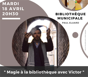 BIBLIOTHÈQUE : MARDI 18 AVRIL « MAGIE AVEC VICTOR »