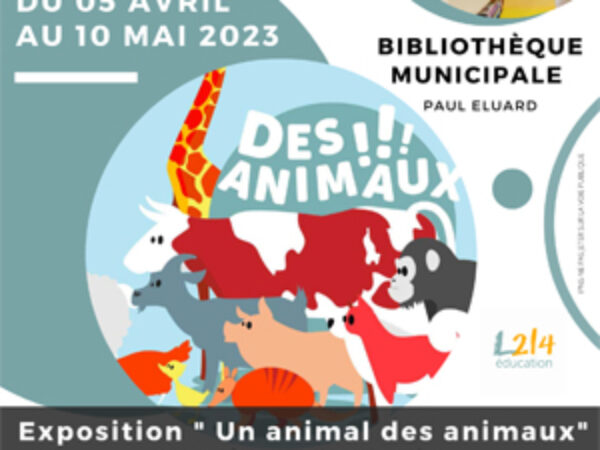 BIBLIOTHÈQUE : DU 5 AVRIL AU 10 MAI – EXPOSITION « UN ANIMAL DES ANIMAUX »