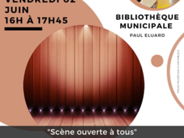 BIBLIOTHÈQUE : VENDREDI 2 JUIN « SCÈNE OUVERTE »