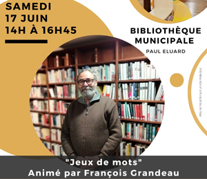 Lire la suite à propos de l’article BIBLIOTHÈQUE : SAMEDI 17 JUIN « JEUX DE MOTS »