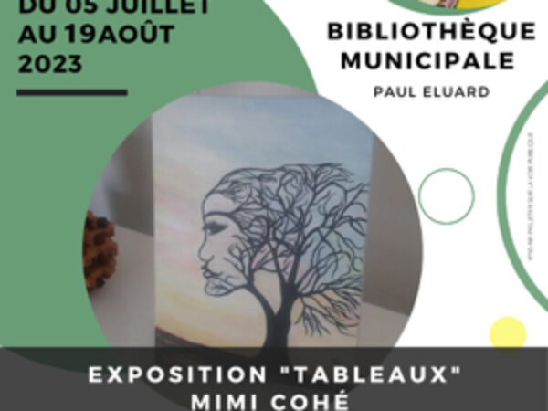 BIBLIOTHÈQUE : DU 5 JUILLET AU 19 AOUT – EXPOSITION