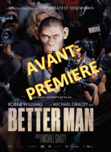 Lire la suite à propos de l’article LE CAMÉO : SEMAINE 1 (du 15 au 21 janvier 2025) – BETTER MAN (en avant première)
