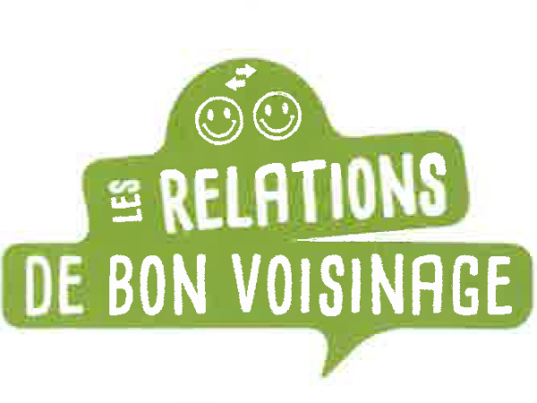N’OUBLIONS PAS LES BONS RÉFLEXES – RELATION DE BON VOISINAGE