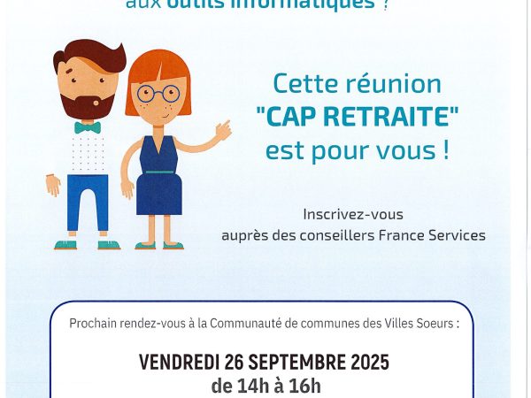 RÉUNION CAP RETRAITE – VENDREDI 26 SEPTEMBRE 2025 DE 14H A 16H