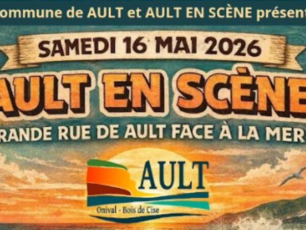 AULT EN SCÈNE LE SAMEDI 16 MAI 2026
