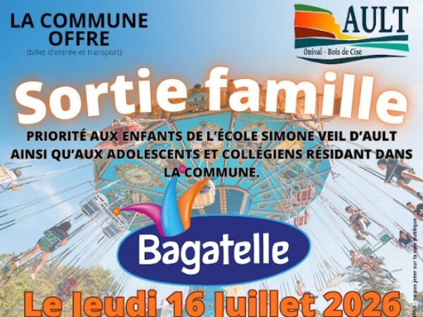 SORTIE FAMILLE « BAGATELLE » LE JEUDI 16 JUILLET 2026