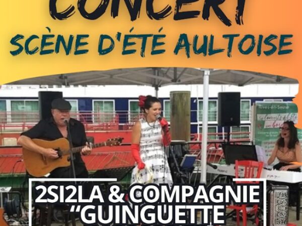 CONCERT « SCÈNE D&rsquo;ÉTÉ » AULTOISE LE SAMEDI 25 JUILLET 2026