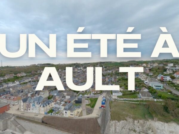 ☀️ AULT, RETOUR SUR UN BEL ÉTÉ ! 🌊