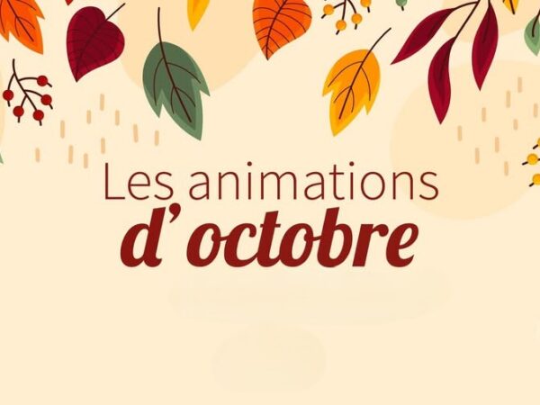 LES ANIMATIONS D&rsquo;OCTOBRE 2026